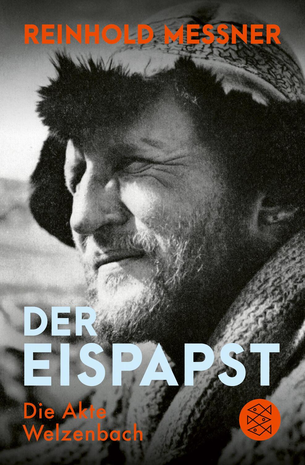Cover: 9783596704668 | Der Eispapst | Die Akte Welzenbach | Reinhold Messner | Taschenbuch