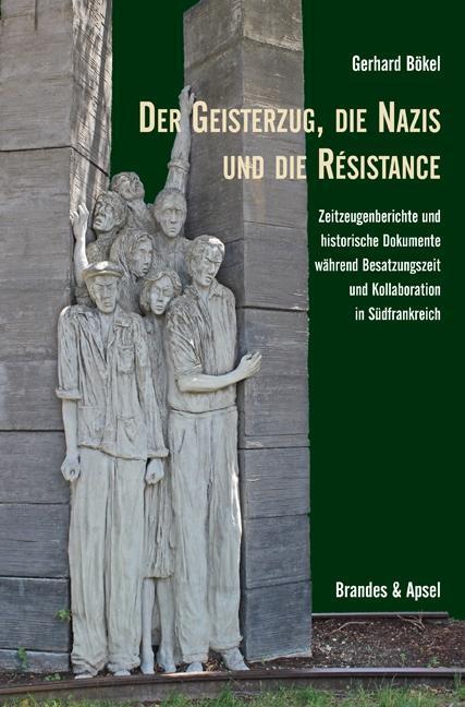 Cover: 9783955581909 | Der Geisterzug, die Nazis und die Résistance | Gerhard Bökel | Buch
