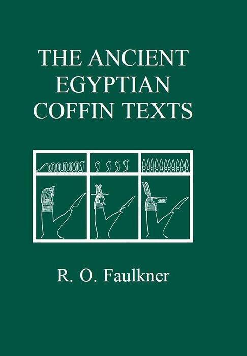 Cover: 9780856687549 | The Ancient Egyptian Coffin Texts | R. O. Faulkner | Buch | Gebunden