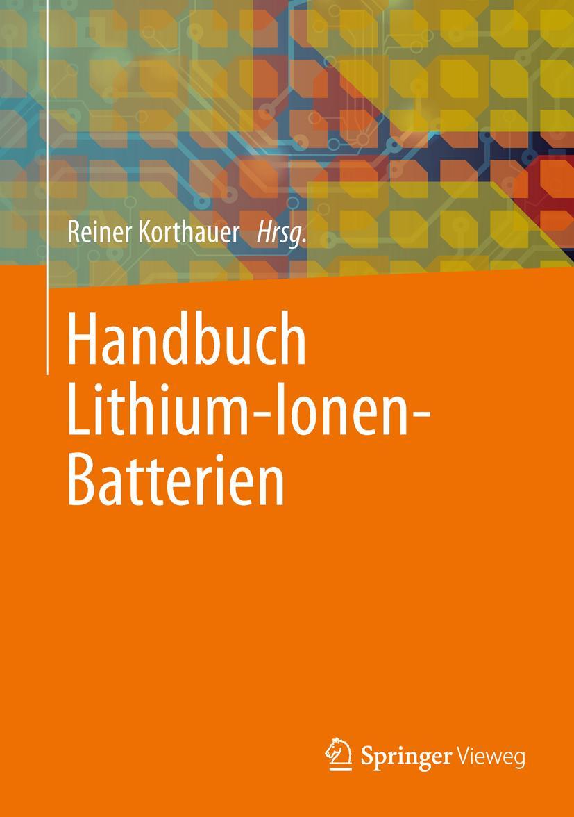 Cover: 9783642306525 | Handbuch Lithium-Ionen-Batterien | Reiner Korthauer | Buch | XVII