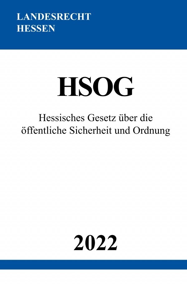 Cover: 9783754975152 | Hessisches Gesetz über die öffentliche Sicherheit und Ordnung HSOG...