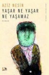 Cover: 9789759038472 | Yasar Ne Yasar Ne Yasamaz | Aziz Nesin | Taschenbuch | Türkisch | 2016