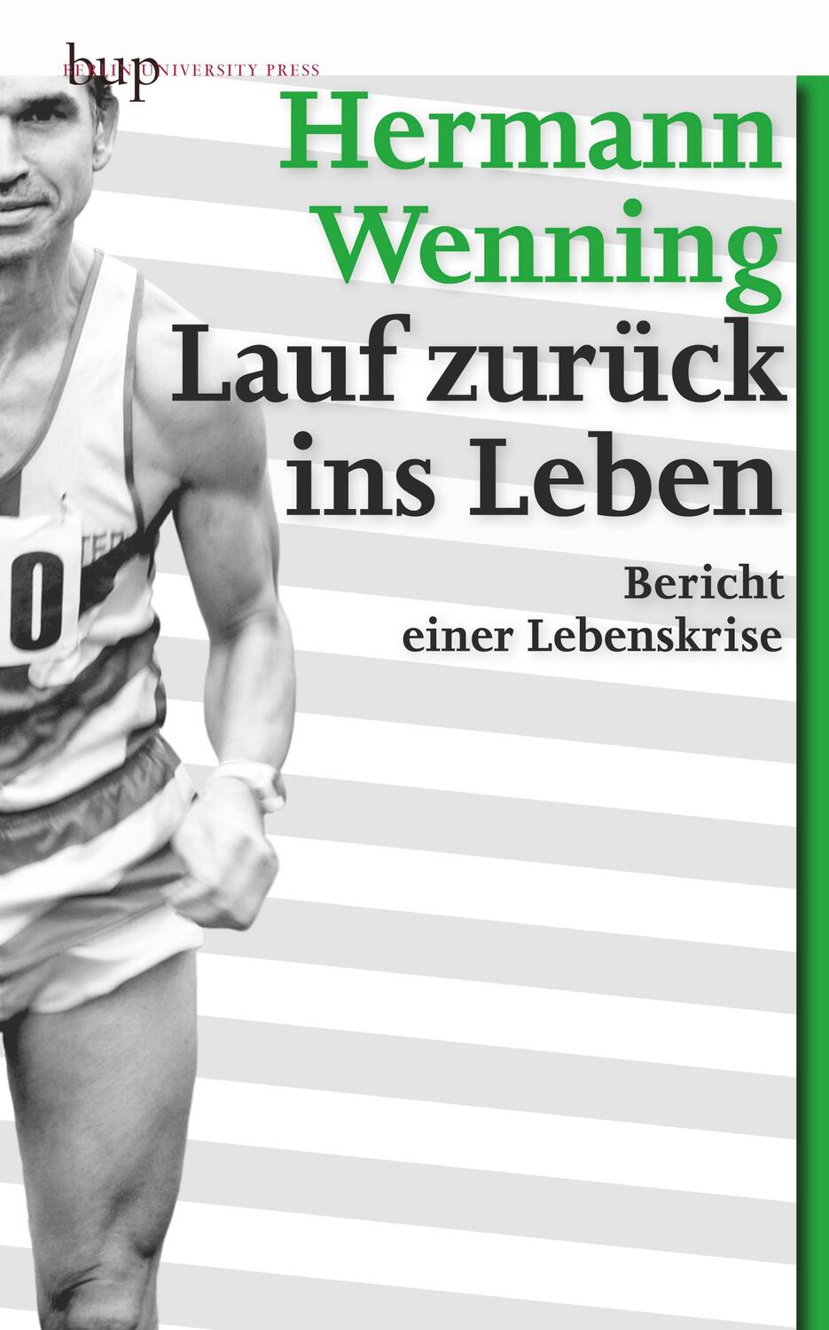 Cover: 9783862800681 | Lauf zurück ins Leben | Bericht einer Lebenskrise | Hermann Wenning