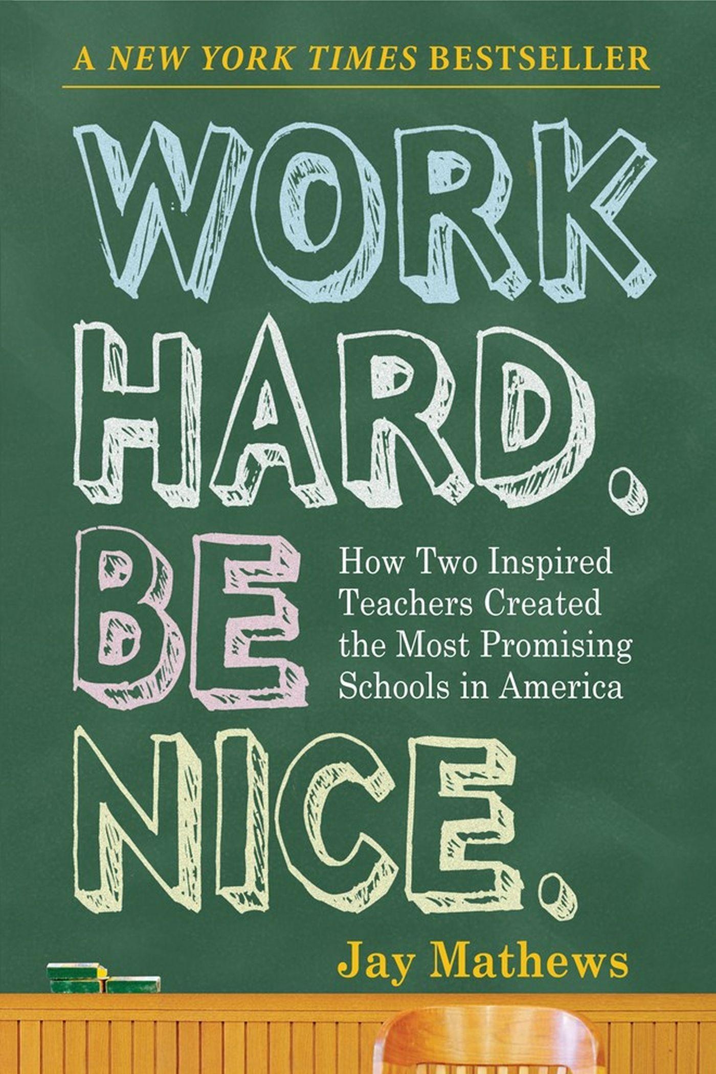 Cover: 9781565125162 | Work Hard. Be Nice. | Jay Mathews | Taschenbuch | Englisch | 2009