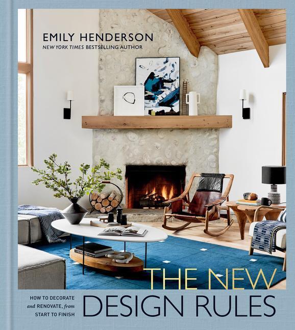 Cover: 9781984826480 | The New Design Rules: How to Decorate and Renovate, from Start to...