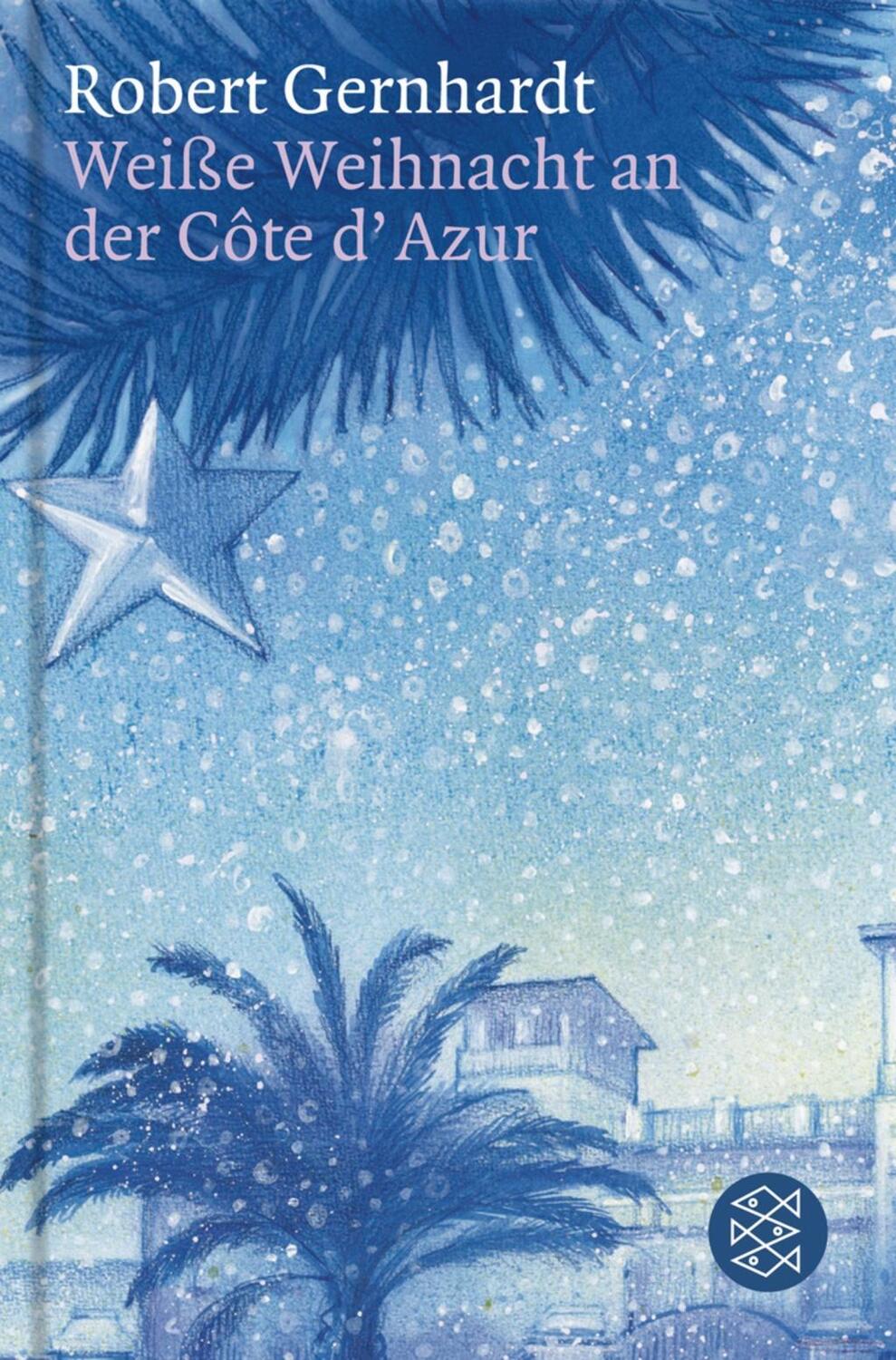 Cover: 9783596176779 | Weiße Weihnacht an der Cote d'Azur | Robert Gernhardt | Taschenbuch