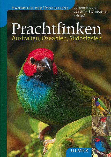 Cover: 9783800132492 | Prachtfinken | Australien, Ozeanien, Südostasien | Nicolai (u. a.)