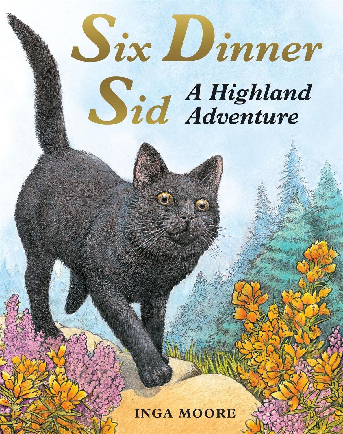 Cover: 9780340988954 | Six Dinner Sid: A Highland Adventure | A Highland Adventure | Moore