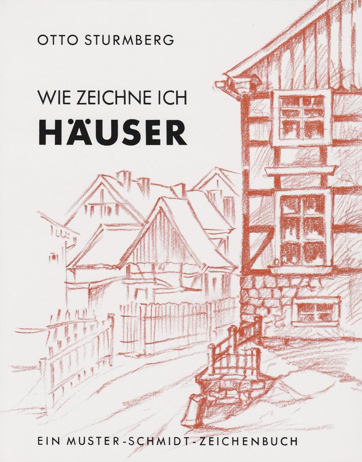Cover: 9783788152284 | Wie zeichne ich Häuser | Otto Sturmberg | Taschenbuch | Deutsch | 1981
