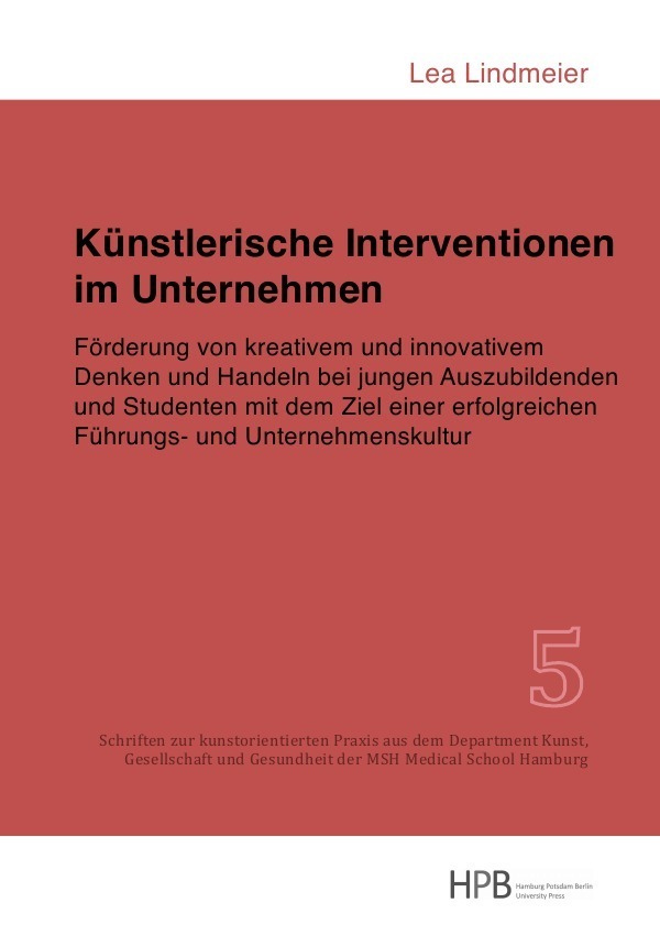 Cover: 9783745045819 | Künstlerische Interventionen im Unternehmen | Lea Lindmeier | Buch