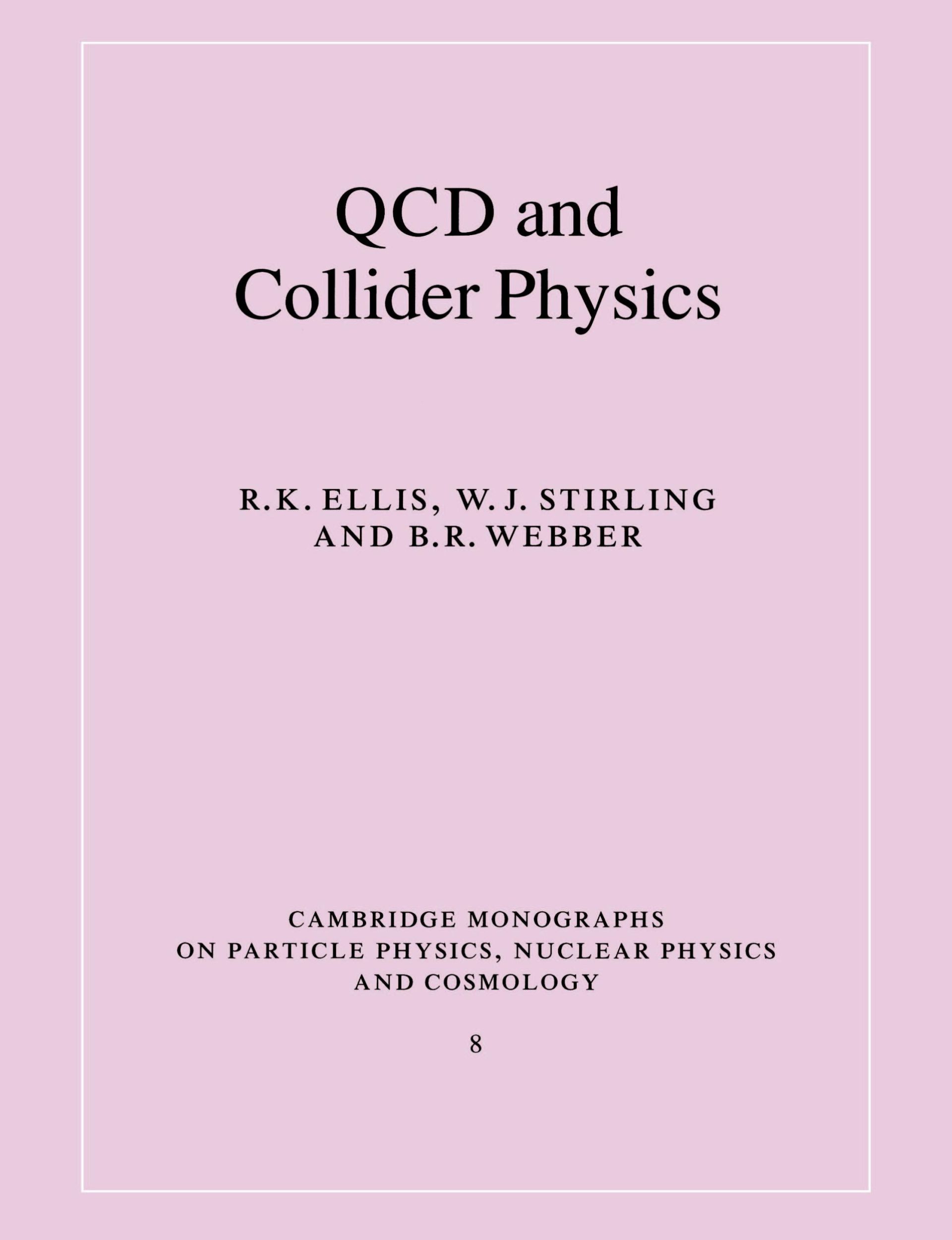 Cover: 9780521545891 | QCD and Collider Physics | R. K. Ellis (u. a.) | Taschenbuch | 2003