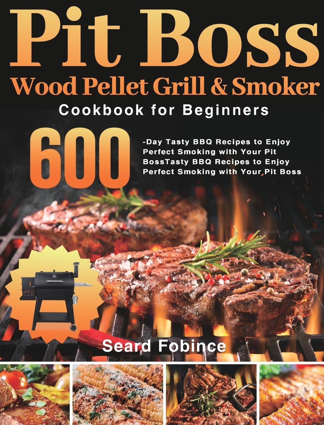 Cover: 9781639350940 | Pit Boss Wood Pellet Grill &amp; Smoker Cookbook for Beginners | Fobince