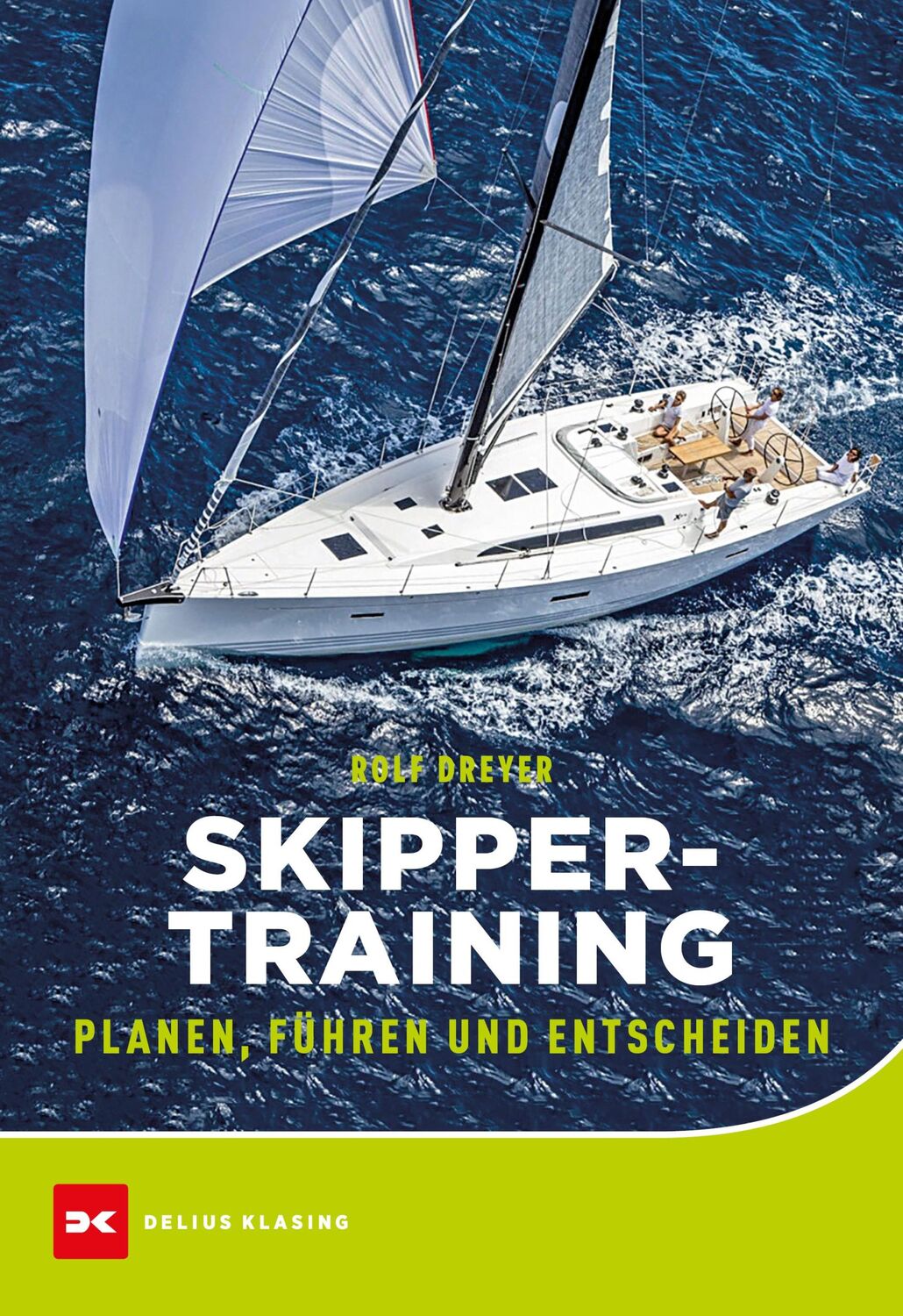 Cover: 9783667112118 | Skippertraining | Planen, Führen und Entscheiden | Rolf Dreyer | Buch