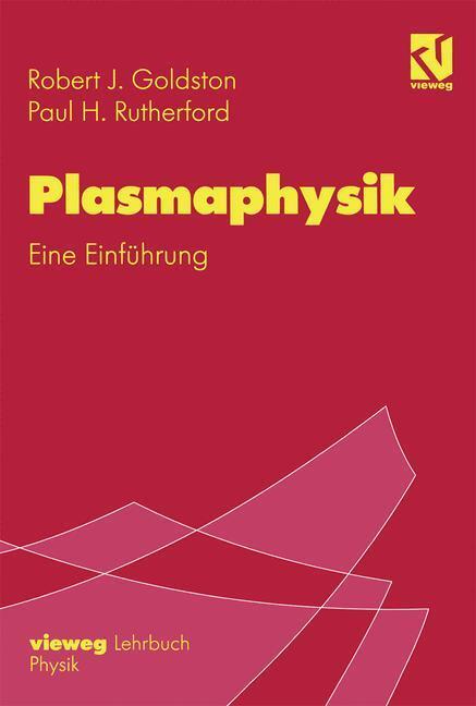 Cover: 9783322872562 | Plasmaphysik | Eine Einführung | Robert J. Goldston (u. a.) | Buch