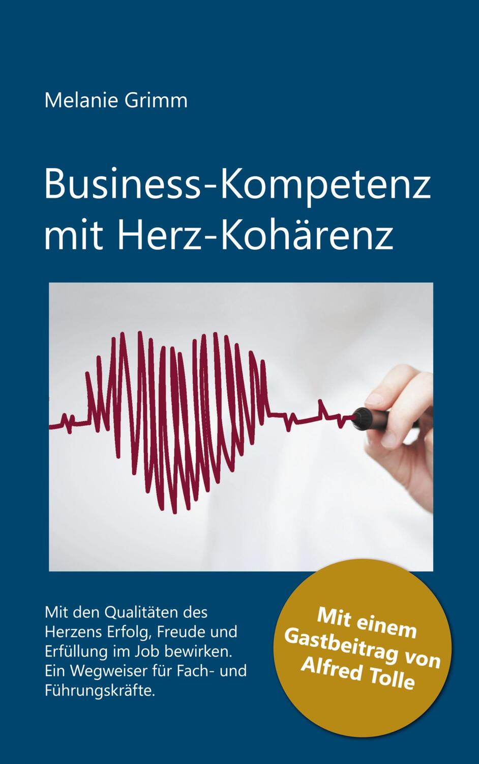 Cover: 9783756821266 | Business-Kompetenz mit Herz-Kohärenz | Melanie Grimm | Taschenbuch