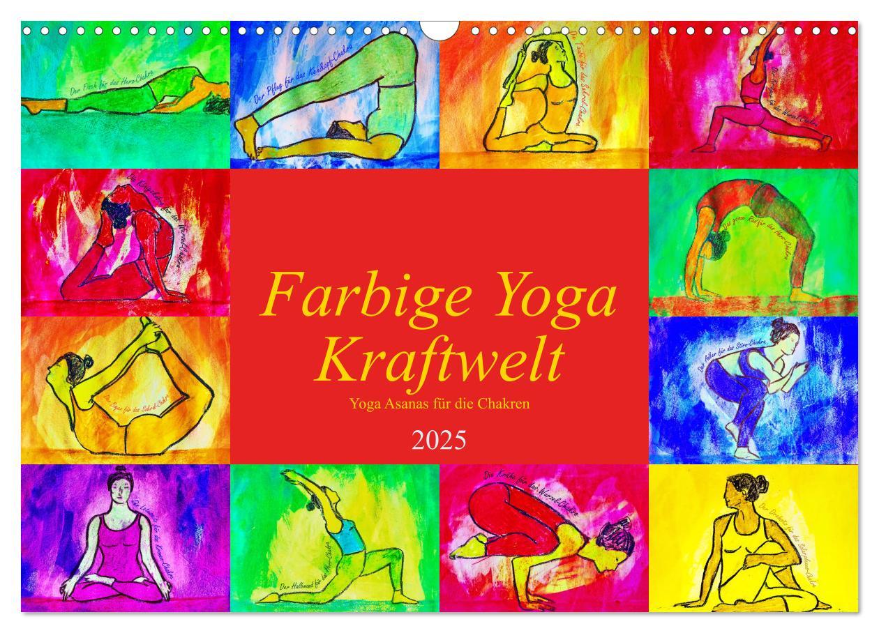 Cover: 9783383969287 | Farbige Yoga Kraftwelt - Yoga Asanas für die Chakren (Wandkalender...