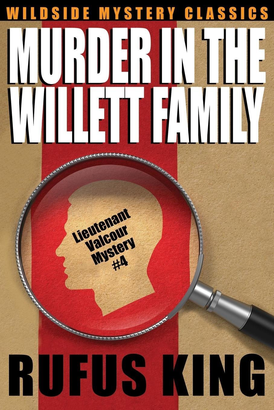 Cover: 9781479408368 | Murder in the Willett Family | A Lt. Valcour Mystery #4 | Rufus King