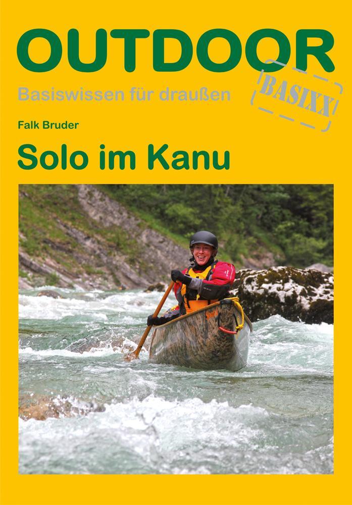Cover: 9783866860100 | Solo im Kanu | Falk Bruder | Taschenbuch | Basiswissen für Draußen