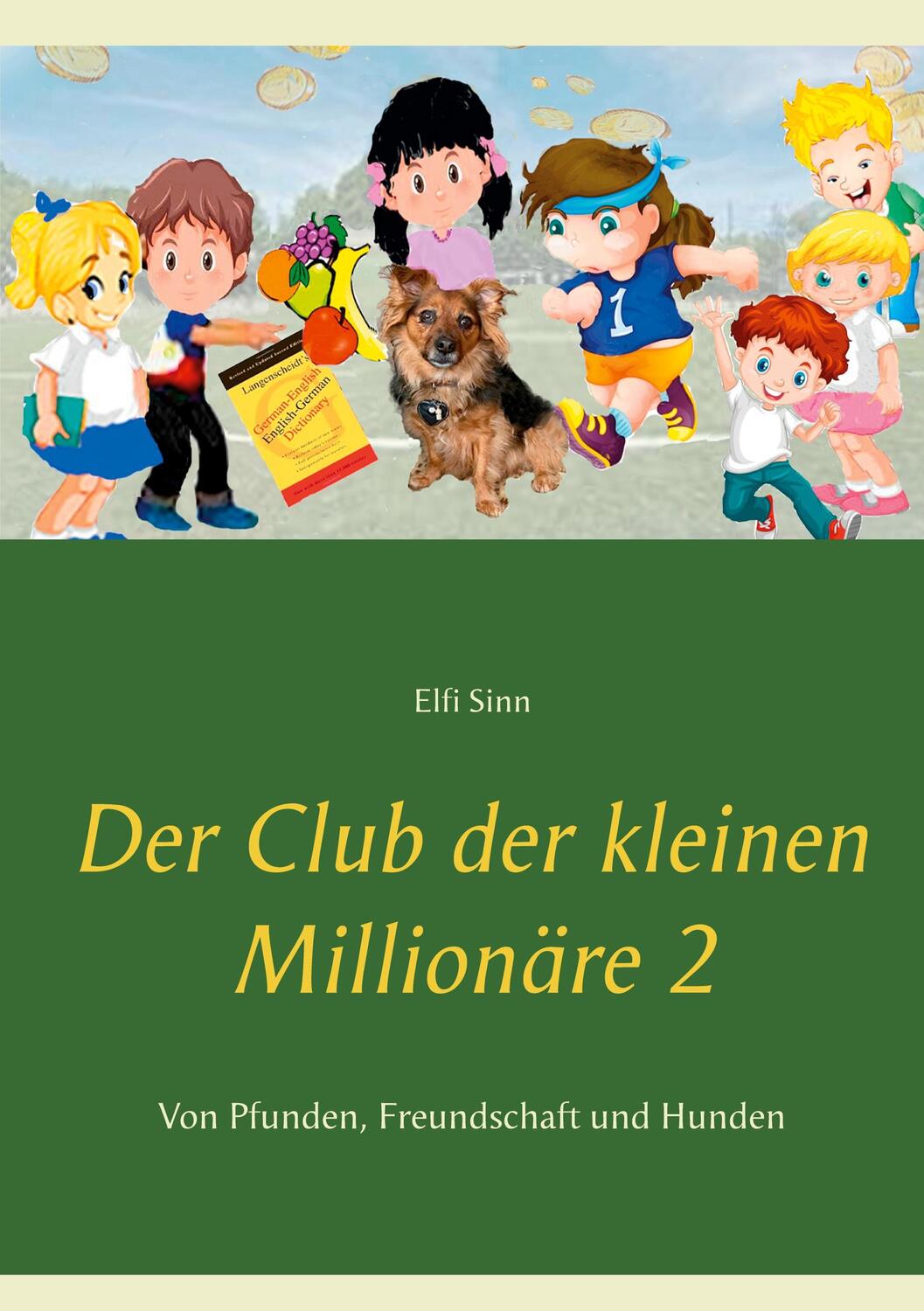 Cover: 9783753498171 | Der Club der kleinen Millionäre 2 | Elfi Sinn | Taschenbuch