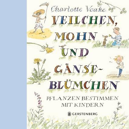 Cover: 9783836951067 | Veilchen, Mohn und Gänseblümchen | Pflanzen bestimmen mit Kindern