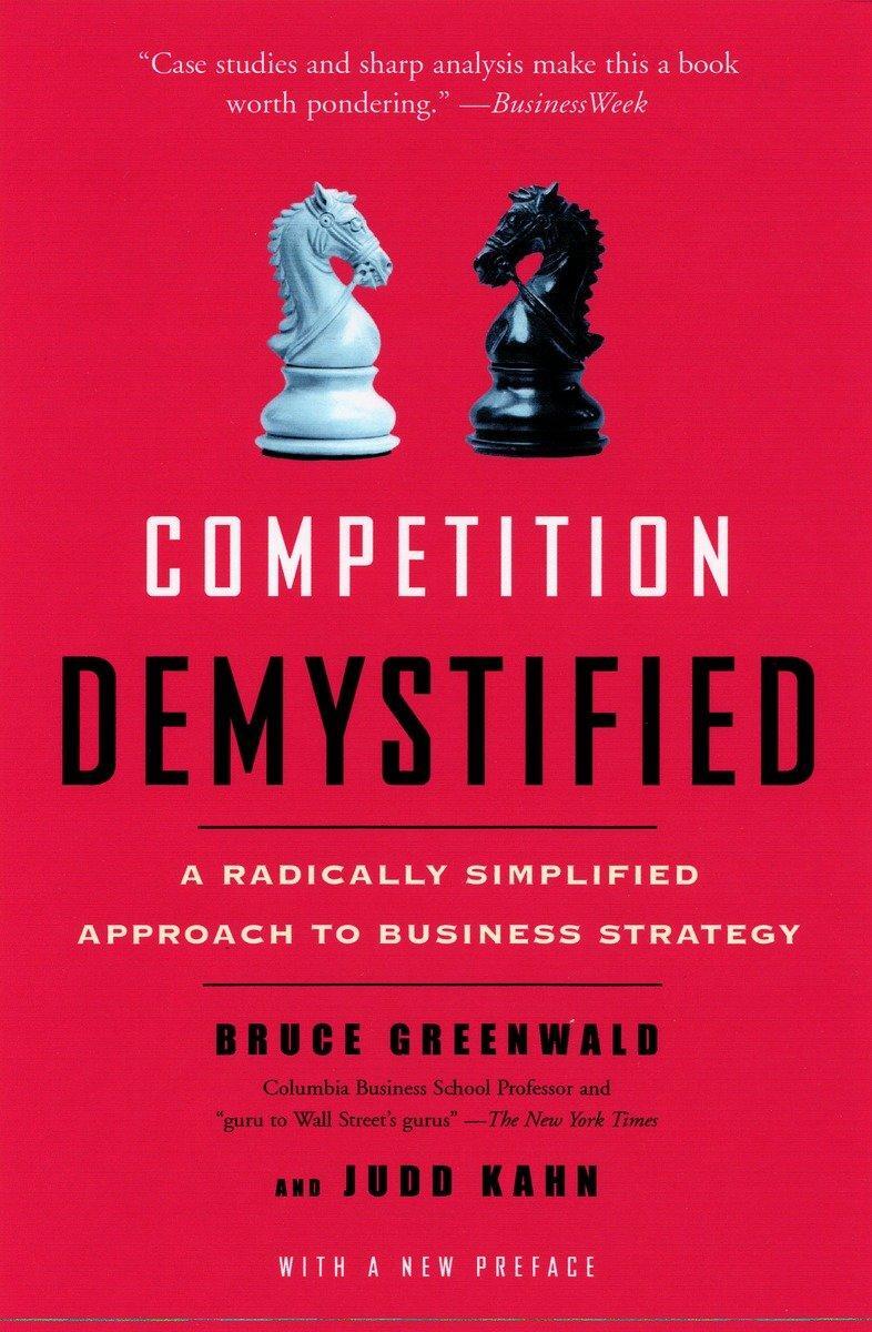 Cover: 9781591841807 | Competition Demystified | Bruce C Greenwald (u. a.) | Taschenbuch