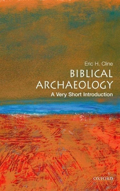 Cover: 9780195342635 | Biblical Archaeology: A Very Short Introduction | Eric H Cline | Buch