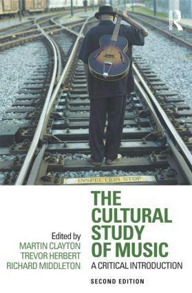 Cover: 9780415881913 | The Cultural Study of Music | A Critical Introduction | Taschenbuch