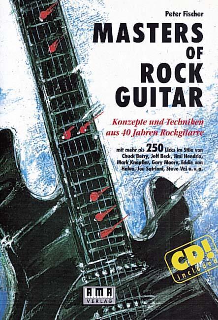 Cover: 9783927190030 | Masters of Rock Guitar. Incl. CD | Peter Fischer | Taschenbuch | 1991
