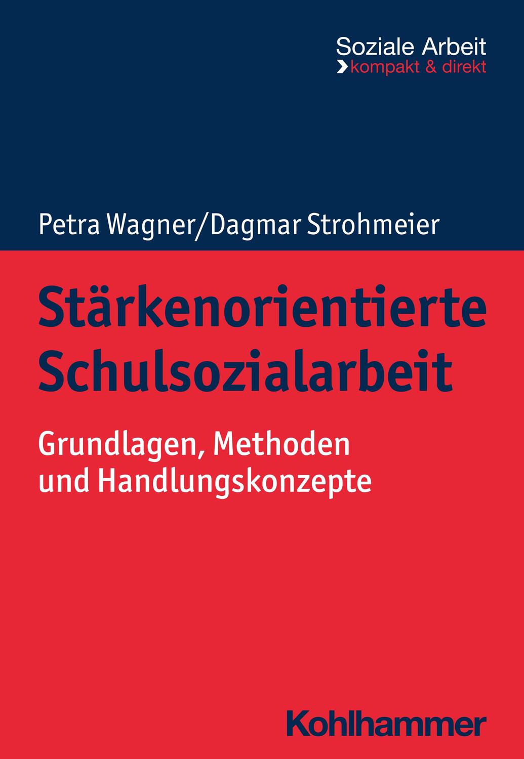 Cover: 9783170428249 | Stärkenorientierte Schulsozialarbeit | Petra Wagner (u. a.) | Buch