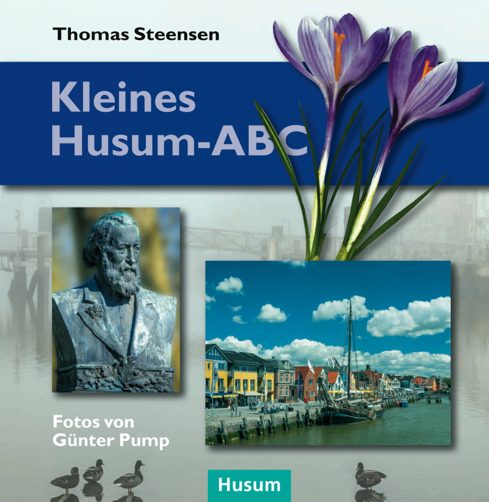 Cover: 9783898767200 | Kleines Husum-ABC | Thomas Steensen | Buch | 141 S. | Deutsch | 2014