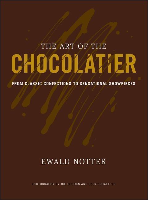 Cover: 9780470398845 | The Art of the Chocolatier | Ewald Notter | Buch | Englisch | 2011