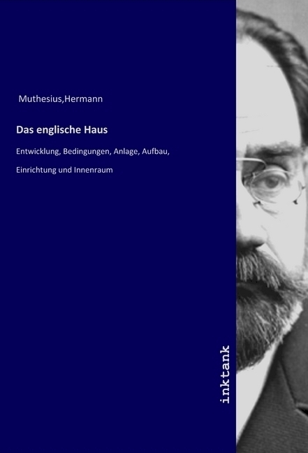 Cover: 9783747780534 | Das englische Haus | Hermann Muthesius | Taschenbuch | Deutsch