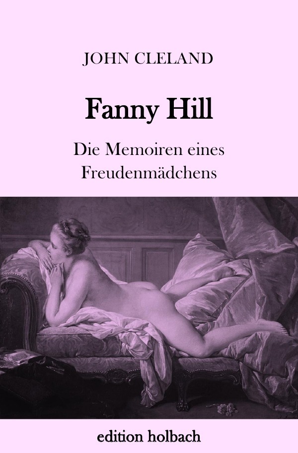Cover: 9783745086836 | Fanny Hill | Die Memoiren eines Freudenmädchens | John Cleland | Buch