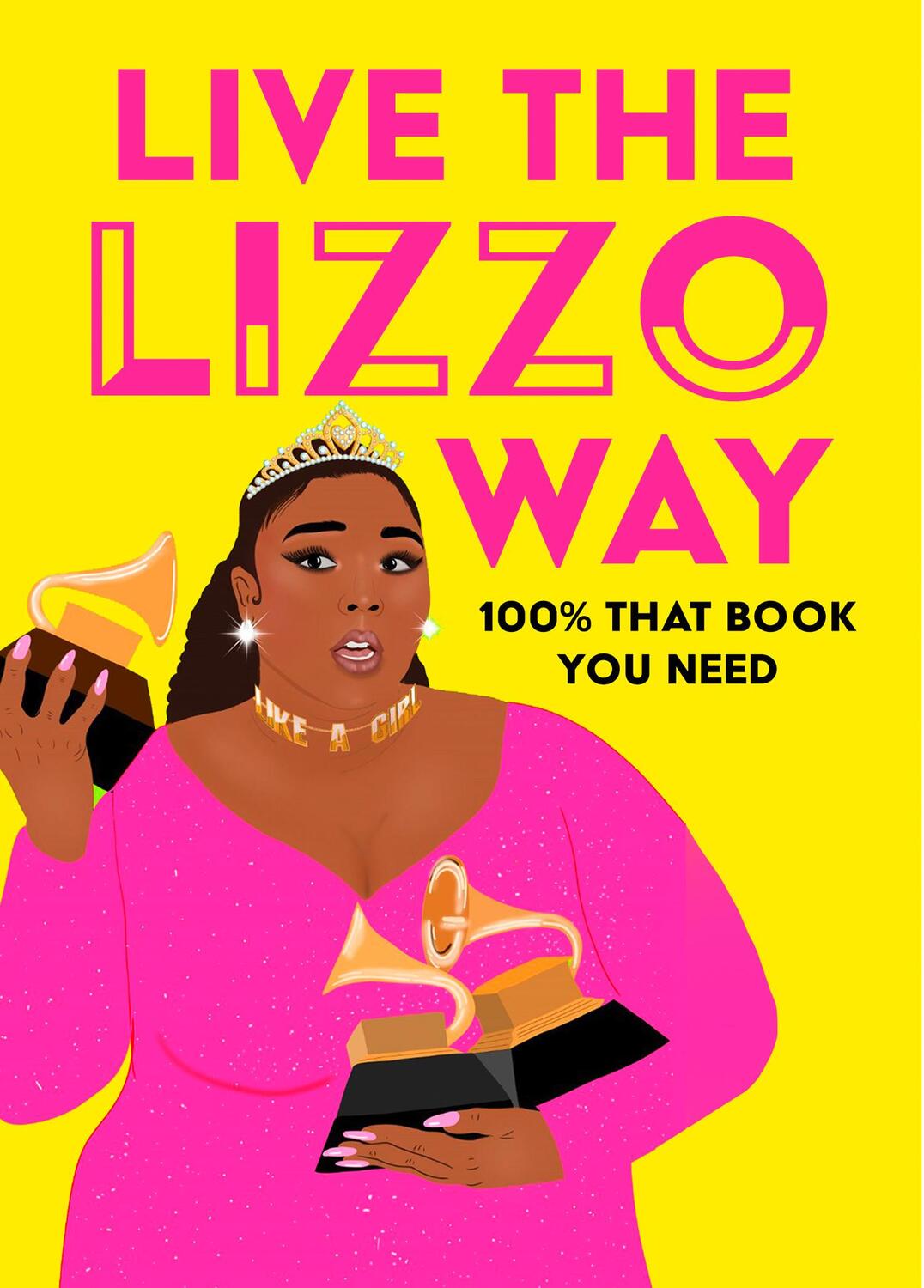 Cover: 9780008449292 | Live the Lizzo Way | 100% That Book You Need | Natty Kasambala | Buch
