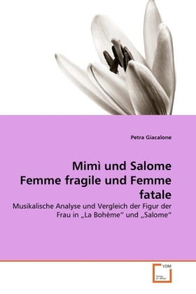 Cover: 9783639298048 | Mimì und Salome Femme fragile und Femme fatale | Petra Giacalone