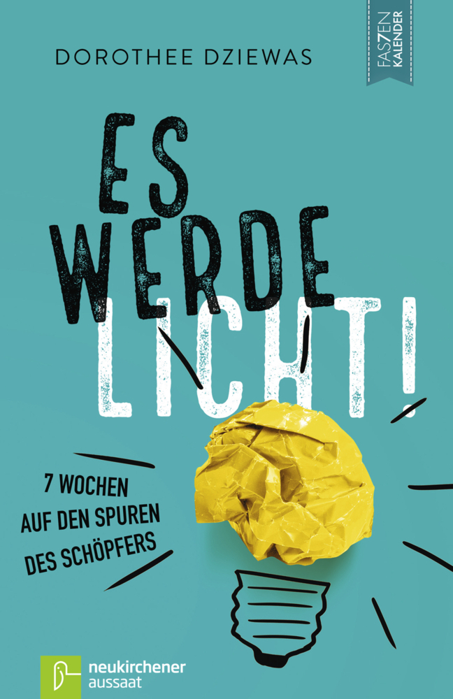 Cover: 9783761563335 | Es werde Licht! | 7 Wochen Schöpfung erleben. Fastenkalender | Dziewas