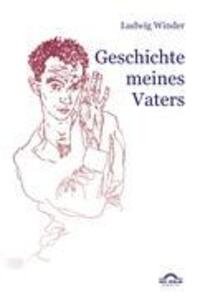 Cover: 9783868155433 | Ludwig Winder: Geschichte meines Vaters | Hg. von Dieter Sudhoff