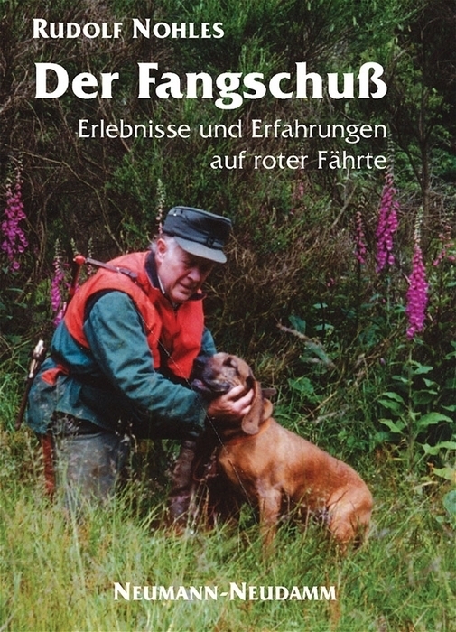 Cover: 9783788810436 | Der Fangschuß | Erlebnisse und Erfahrungen auf roter Fährte. Erzählung