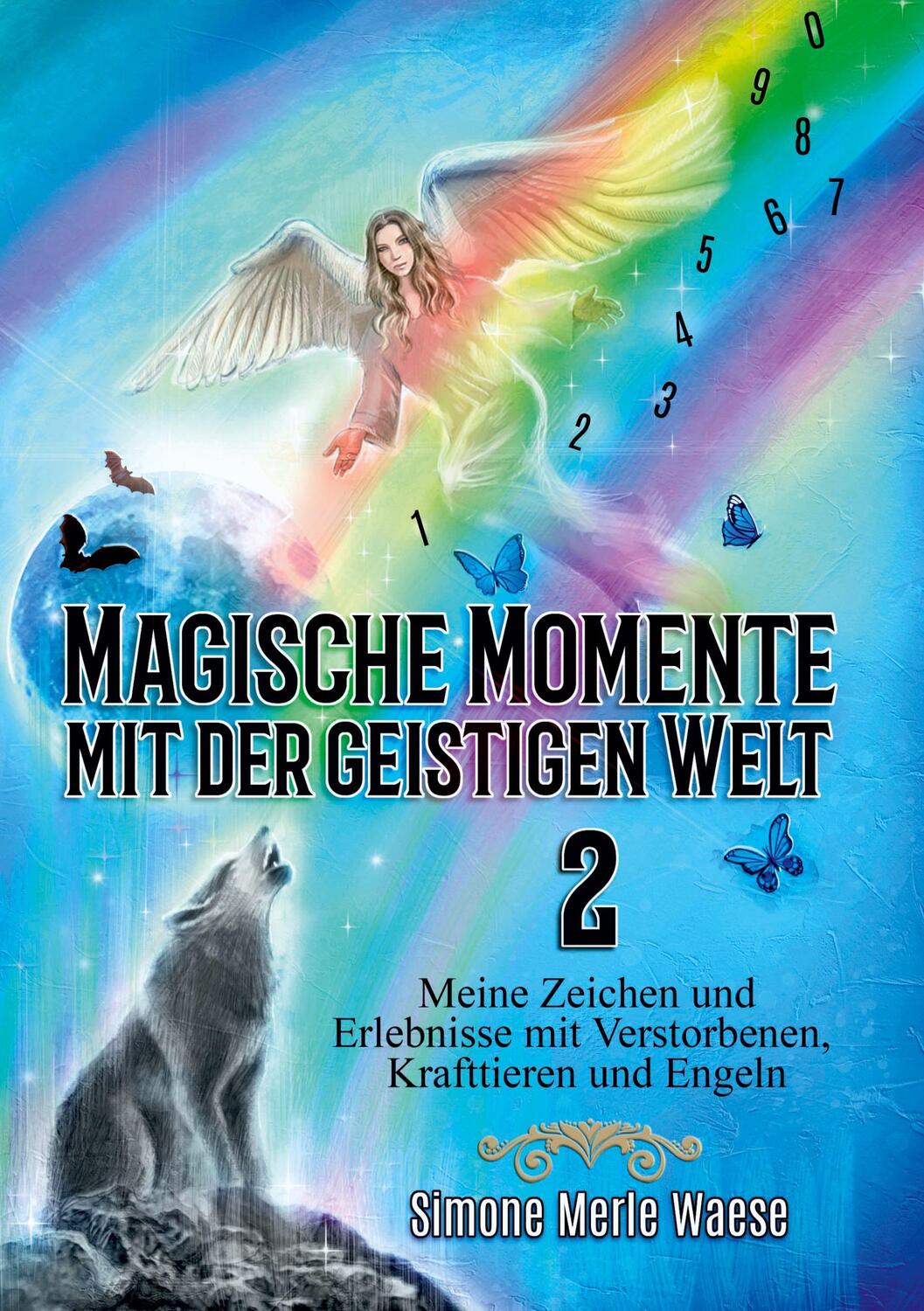 Cover: 9783967381207 | Magische Momente mit der geistigen Welt 2 | Simone Merle Waese | Buch