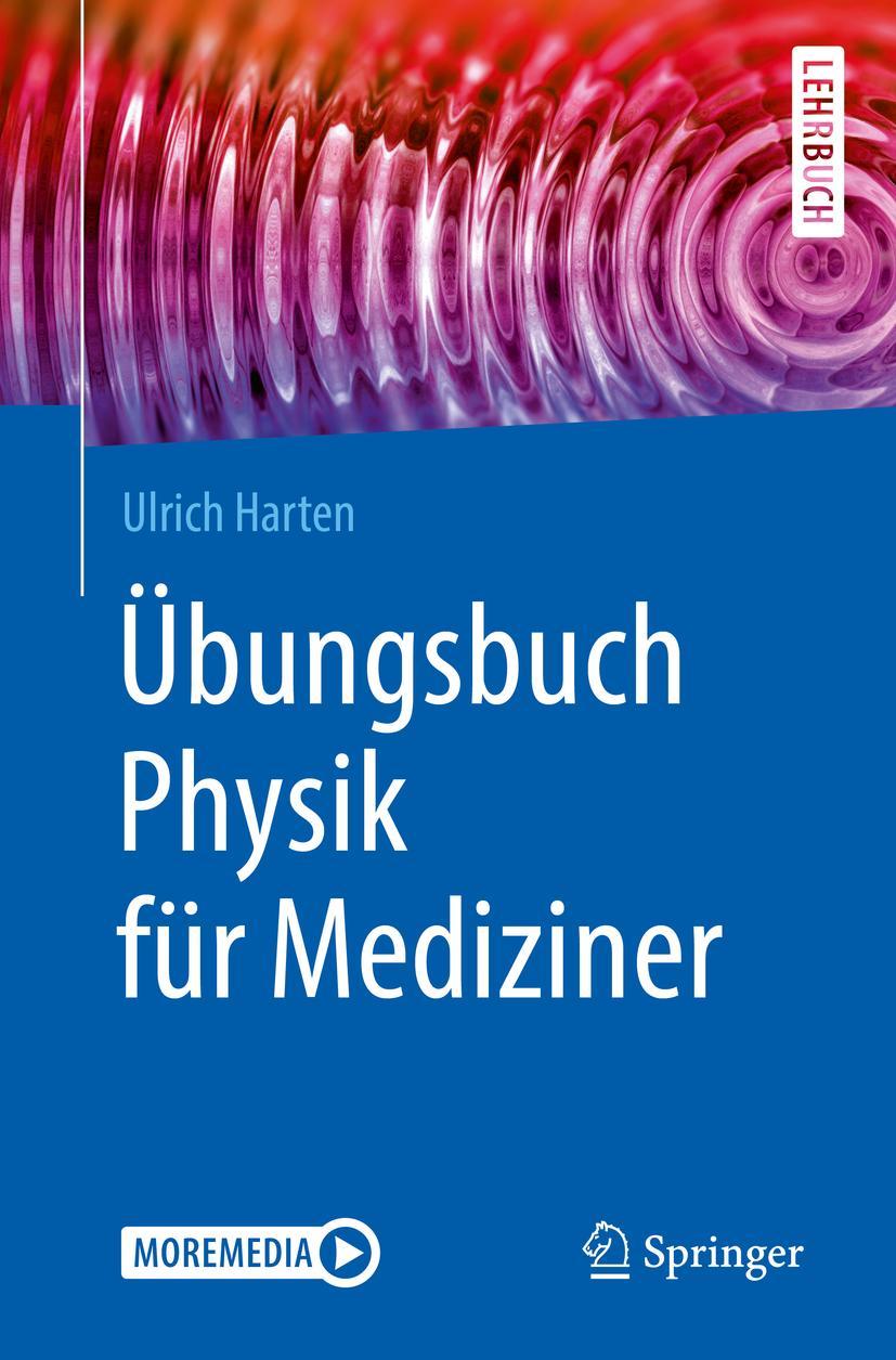 Cover: 9783662591499 | Übungsbuch Physik für Mediziner | Ulrich Harten | Taschenbuch | ix