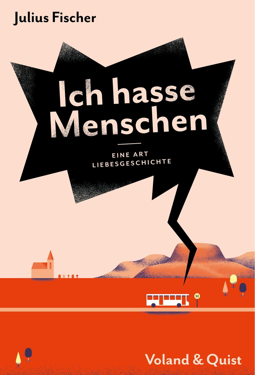 Cover: 9783863912826 | Ich hasse Menschen 2. Eine Art Liebesgeschichte | Julius Fischer