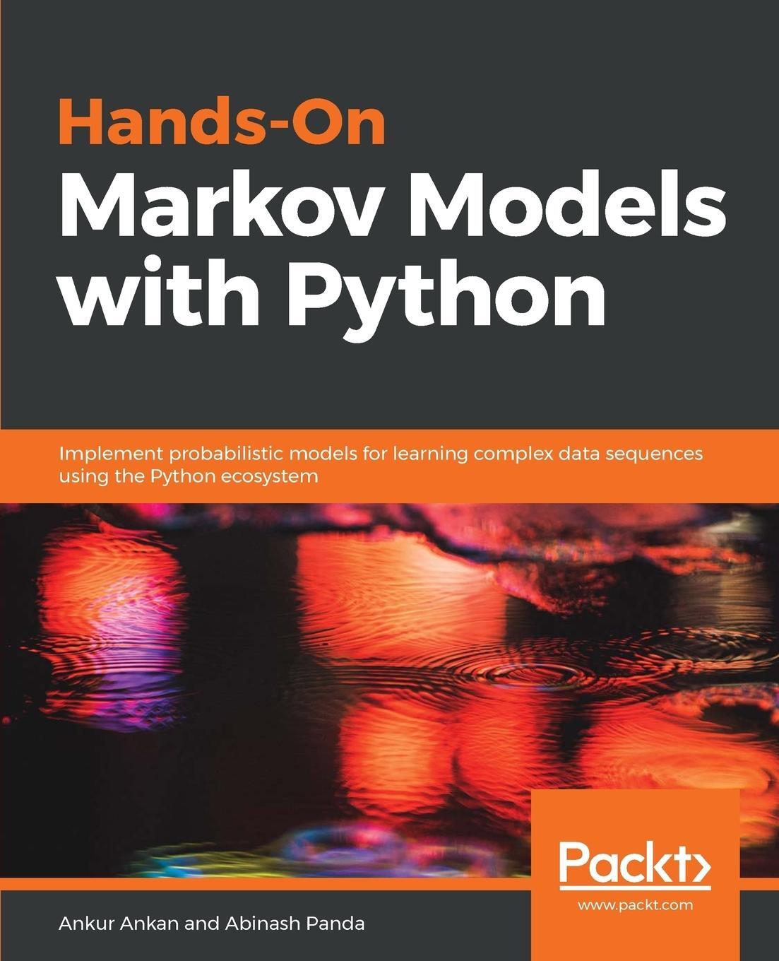Cover: 9781788625449 | Hands-On Markov Models with Python | Ankur Ankan (u. a.) | Taschenbuch