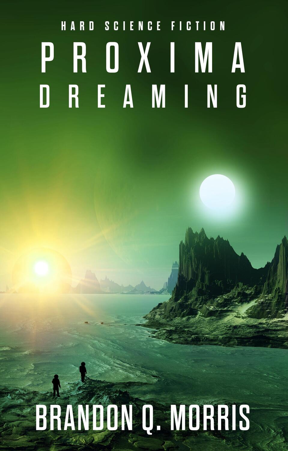 Cover: 9783963570179 | Proxima Dreaming | Brandon Q. Morris | Taschenbuch | Proxima | Deutsch