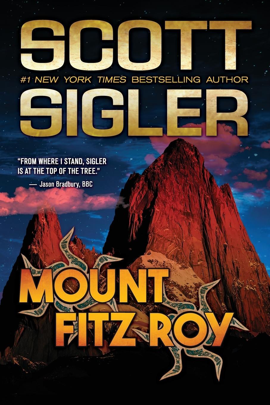 Cover: 9781939366054 | Mount Fitz Roy | Scott Sigler | Taschenbuch | Sun Symbol Series | 2021