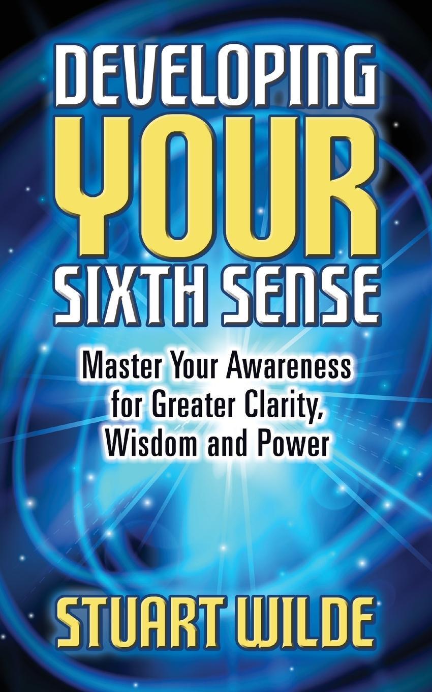 Cover: 9781722505912 | Developing Your Sixth Sense | Stuart Wilde | Taschenbuch | Paperback