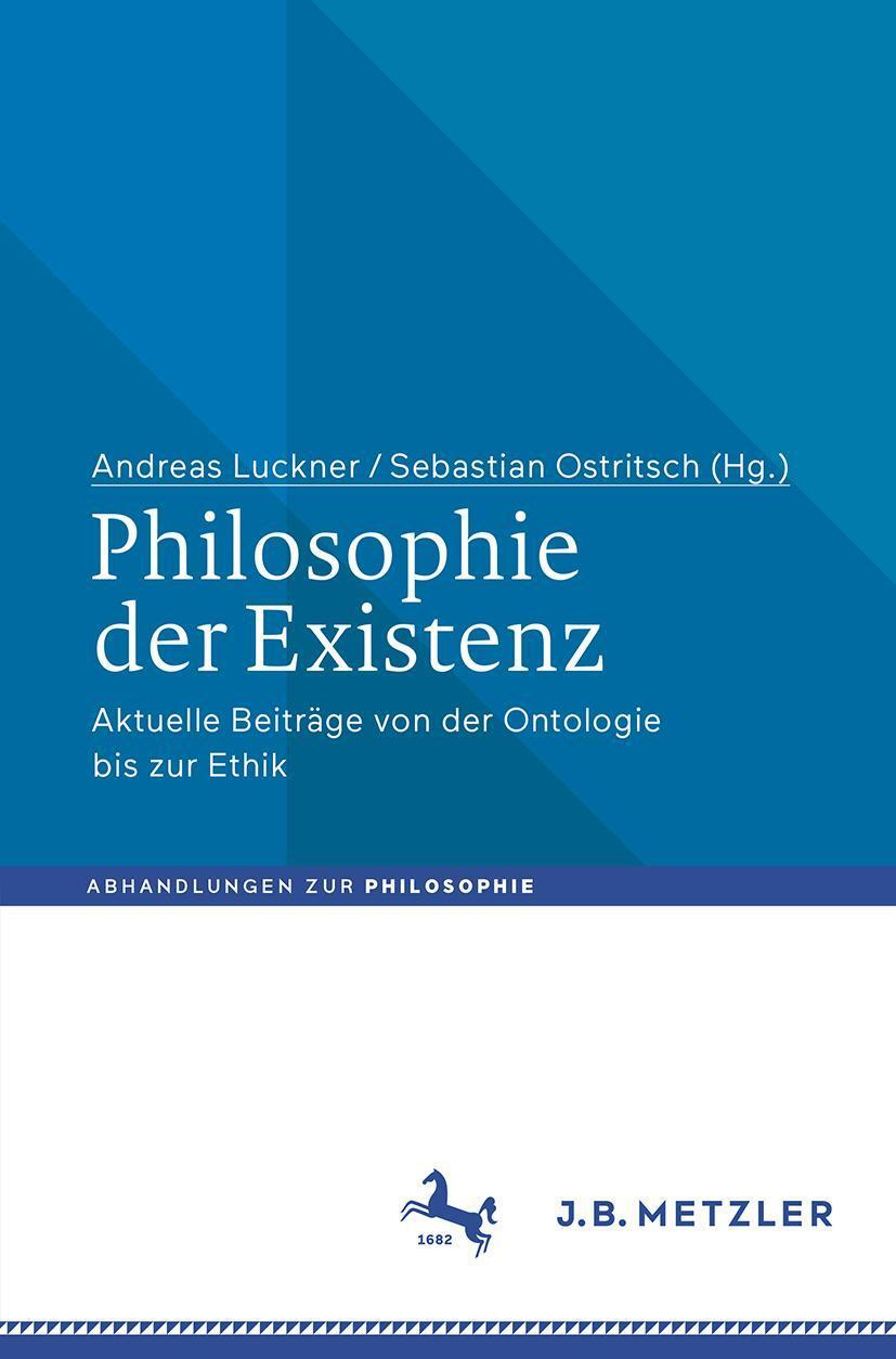 Cover: 9783476048790 | Philosophie der Existenz | Andreas Luckner (u. a.) | Taschenbuch | xii