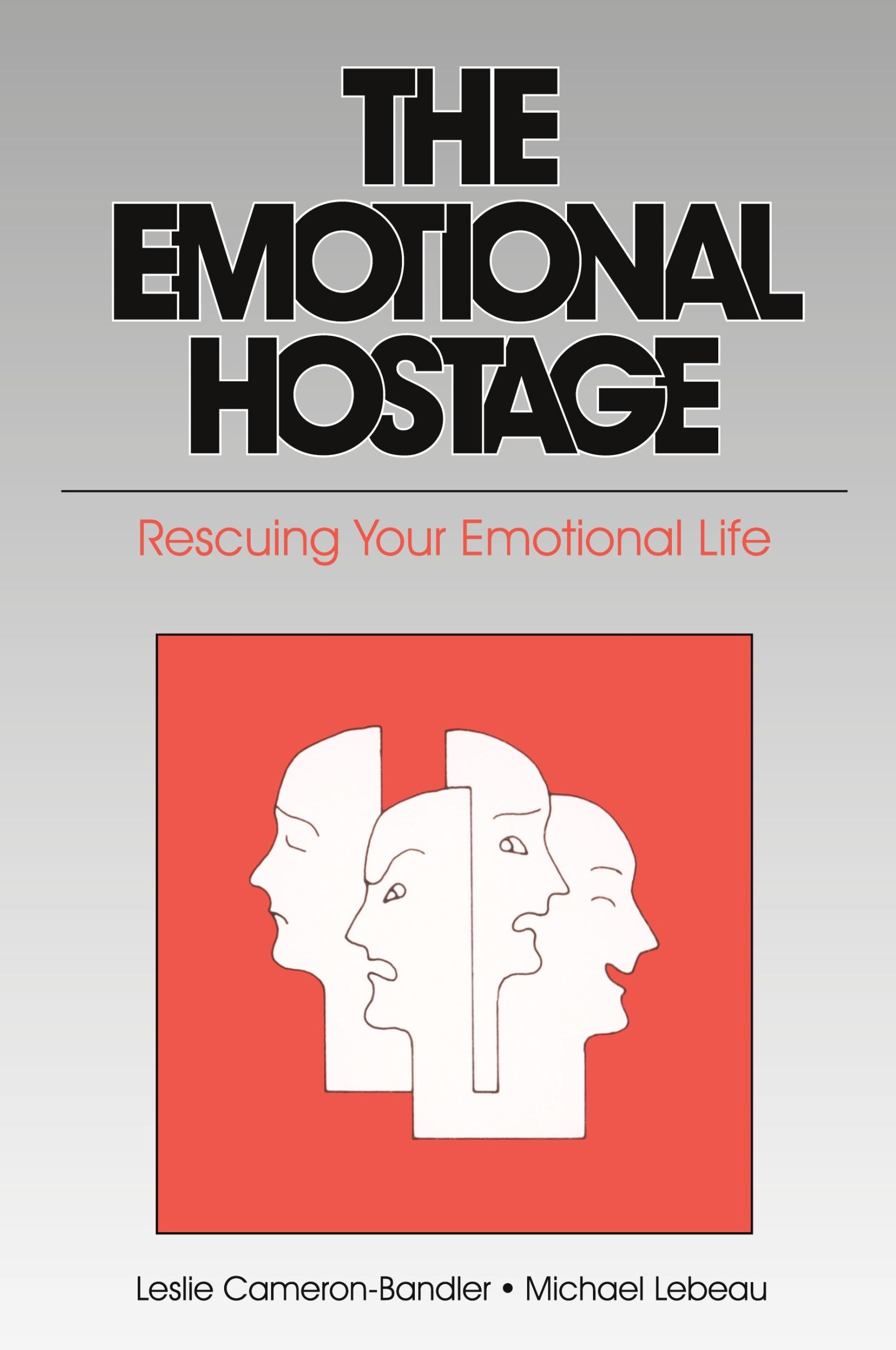 Cover: 9780932573032 | The Emotional Hostage | Rescuing Your Emotional Life | Taschenbuch