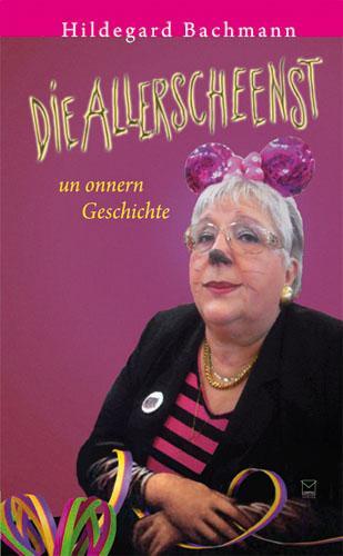 Cover: 9783942291385 | Die Allerscheenst un onnern Geschichte | Hildegard Bachmann | Buch