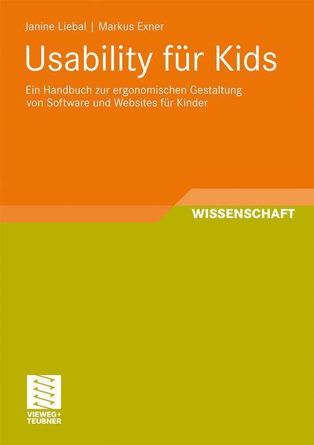 Cover: 9783834816245 | Usability für Kids | Markus Exner (u. a.) | Taschenbuch | Paperback
