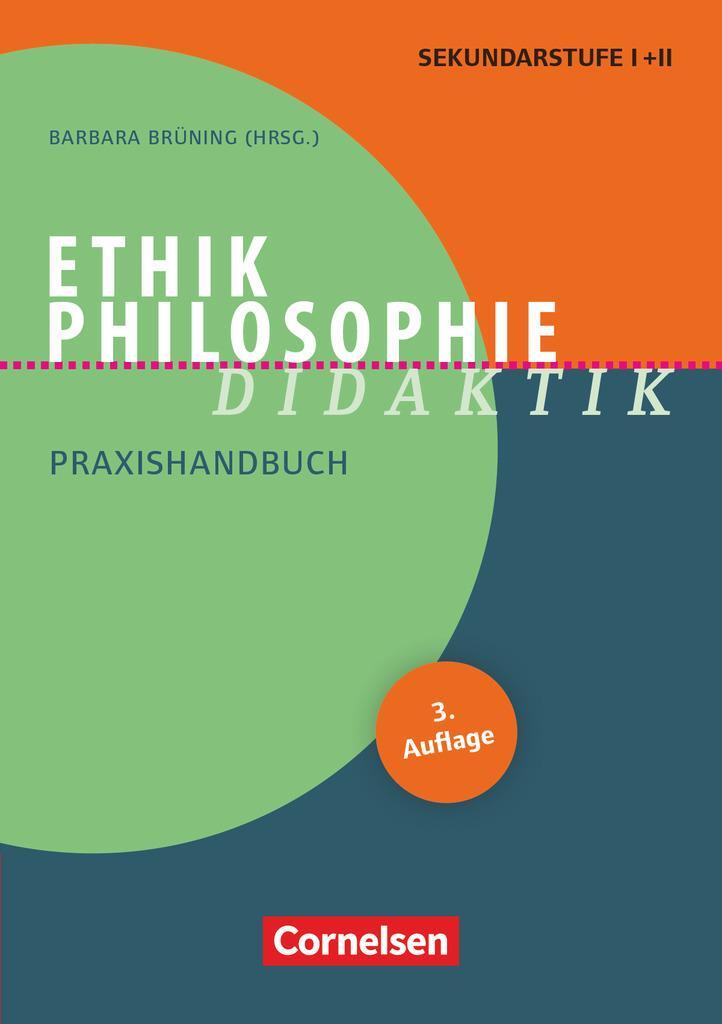 Cover: 9783589150274 | Ethik/Philosophie Didaktik. Praxishandbuch für die Sekundarstufe I...